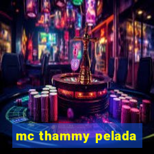 mc thammy pelada